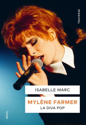 Couverture du livre "Mylène Farmer: La Diva Pop" au Seuil (2026)
